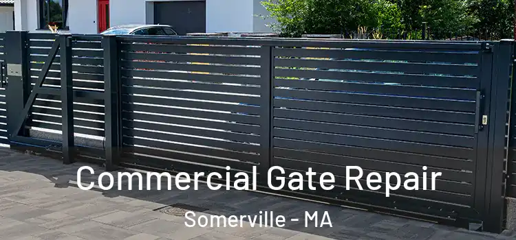 Commercial Gate Repair Somerville - MA