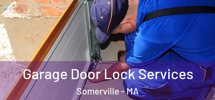  Garage Door Lock Services Somerville - MA
