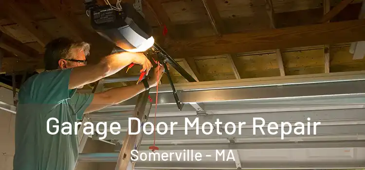  Garage Door Motor Repair Somerville - MA
