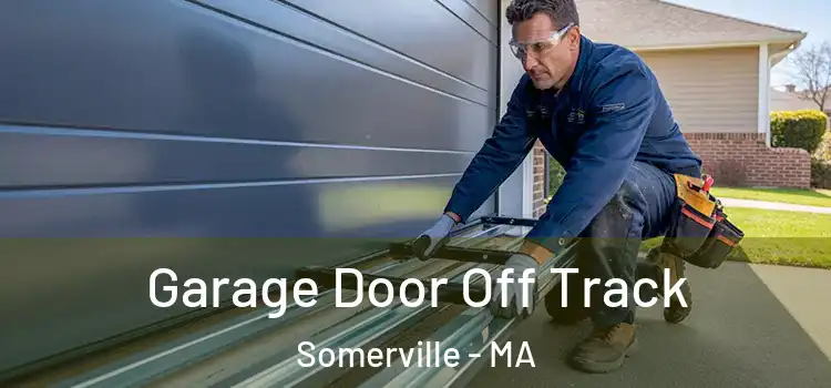  Garage Door Off Track Somerville - MA