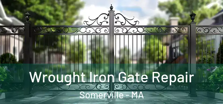 Wrought Iron Gate Repair Somerville - MA